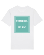 strange flex but okay Tricou mânecă scurtă Unisex Rocker