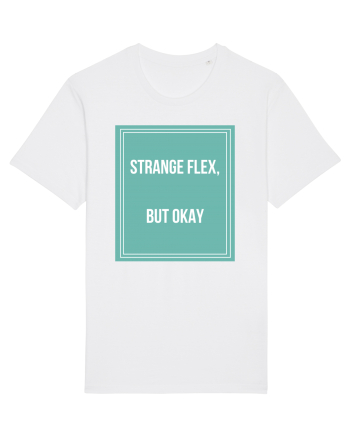 strange flex but okay White