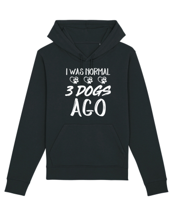 I was normal 3 dogs ago Black