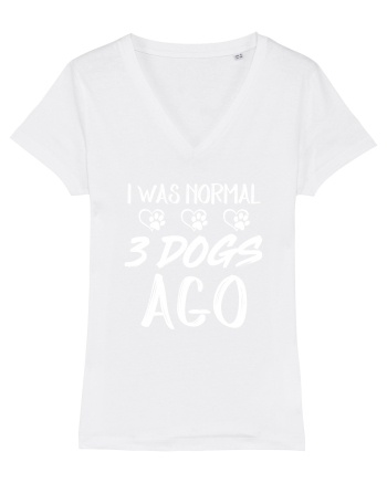 I was normal 3 dogs ago White