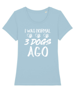 I was normal 3 dogs ago Tricou mânecă scurtă guler larg fitted Damă Expresser