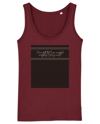 i have faith that i can accomplish everything Burgundy