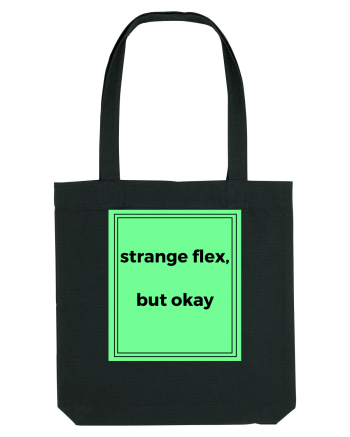 strange flex but okay2 Black