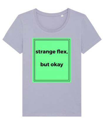 strange flex but okay2 Lavender