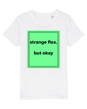 strange flex but okay2 White