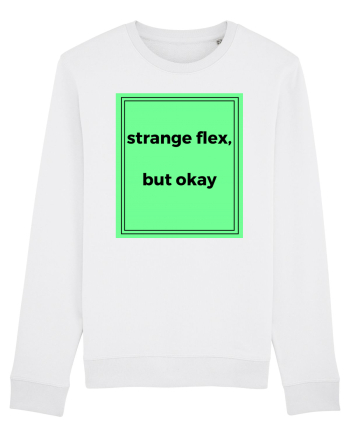 strange flex but okay2 White