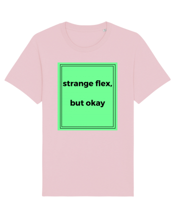 strange flex but okay2 Cotton Pink