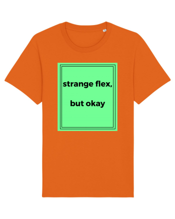 strange flex but okay2 Bright Orange