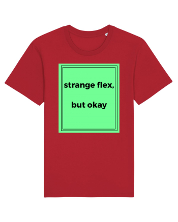 strange flex but okay2 Red