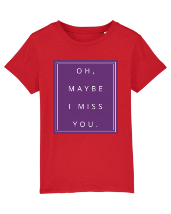 oh maybe i miss you2 Red