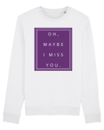 oh maybe i miss you2 Bluză mânecă lungă Unisex Rise