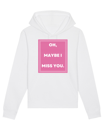 oh maybe i miss you3 White