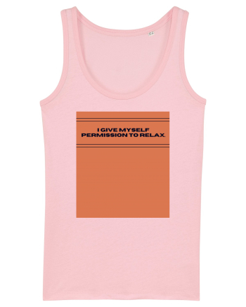 i give myself permission to relax Cotton Pink