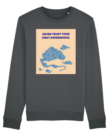never trust your first impressions Anthracite