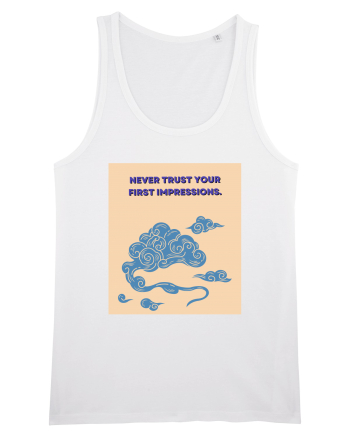 never trust your first impressions White