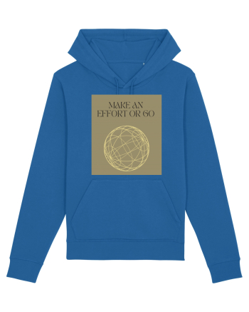 make an effort or go Royal Blue