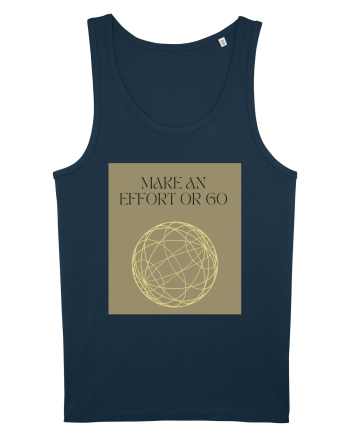 make an effort or go Navy