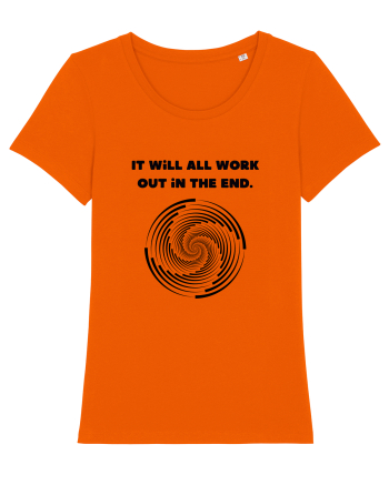it will all work out in the end3 Bright Orange