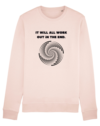 it will all work out in the end3 Candy Pink