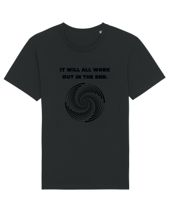 it will all work out in the end3 Black