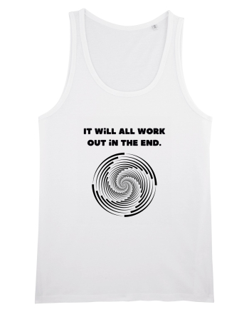 it will all work out in the end3 White
