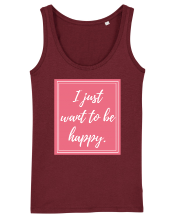 i just want to be happy3 Burgundy