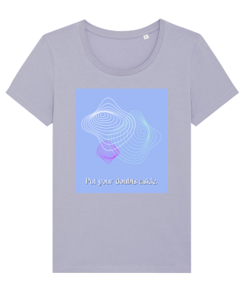 put your doubts aside Lavender