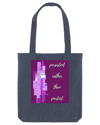 persistent rather than perfect Midnight Blue