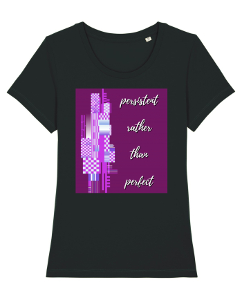 persistent rather than perfect Black