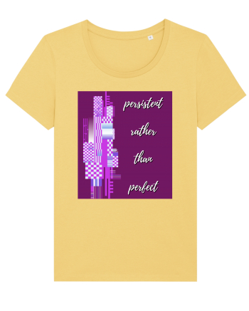 persistent rather than perfect Jojoba