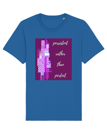 persistent rather than perfect Royal Blue