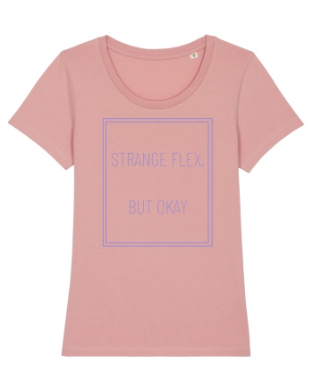 strange flex but okay3 Canyon Pink