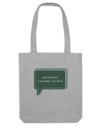don t believe everything you hear Heather Grey