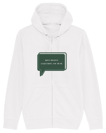 don t believe everything you hear White
