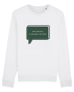 don t believe everything you hear Bluză mânecă lungă Unisex Rise