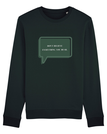 don t believe everything you hear Black
