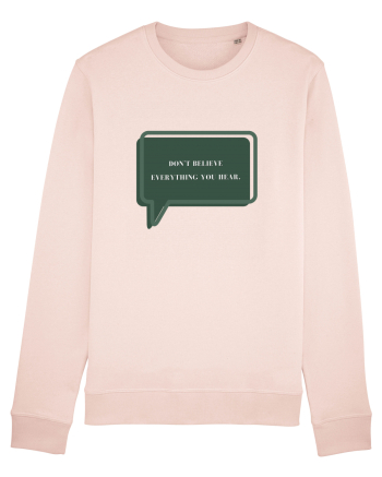 don t believe everything you hear Candy Pink