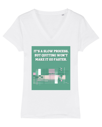 it s a slow process White