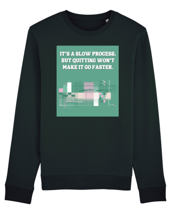 it s a slow process Black