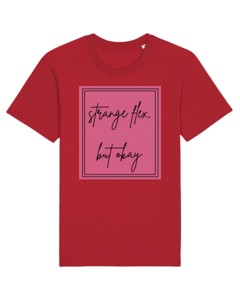 strange flex but okay4 Red