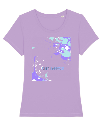 shit happens Lavender Dawn