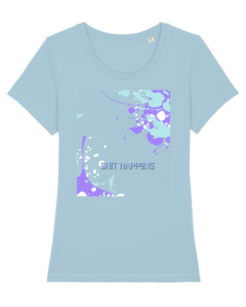 shit happens Sky Blue