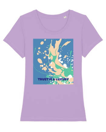 trust is a luxury2 Lavender Dawn