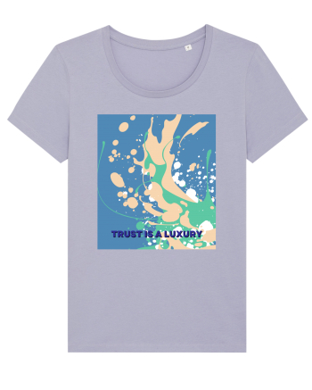 trust is a luxury2 Lavender