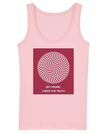 get drunk, i need the truth2 Cotton Pink