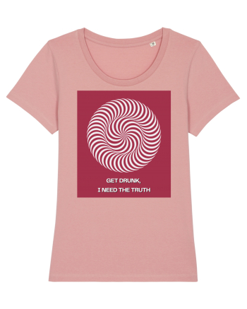 get drunk, i need the truth2 Canyon Pink