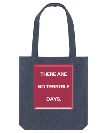 there are no terrible days2 Midnight Blue