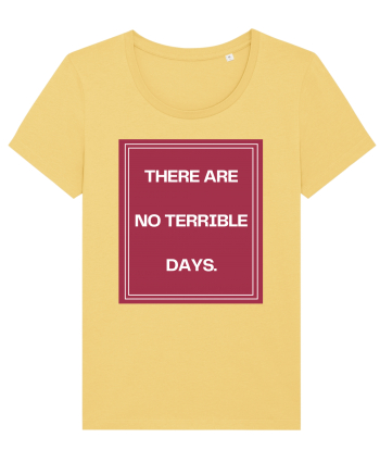 there are no terrible days2 Jojoba