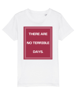 there are no terrible days2 Tricou mânecă scurtă  Copii Mini Creator