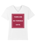 there are no terrible days2 Tricou mânecă scurtă guler V Bărbat Presenter